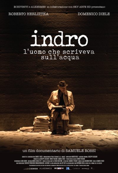 Indro — L’uomo che scriveva sull’acqua